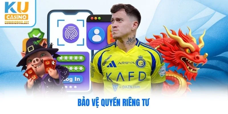 Bảo vệ quyền riêng tư